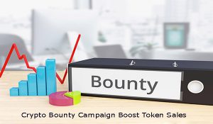 Crypto Bounty Campaign Boosts Token Sales